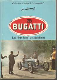 BUGATTO: LES PUR SANG DE MOLSHEIM